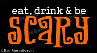 6947 - eat, drink & be scary - The Stencilsmith