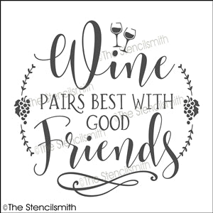 7074 - Wine pairs best with good friends - The Stencilsmith